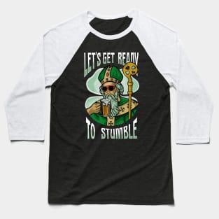 Lets Get Ready To Stumble Baseball T-Shirt
